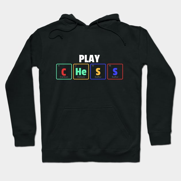 Play Chess Periodic Table Hoodie by TheRelaxedWolf